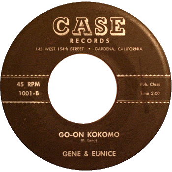 Gene And Eunice - Go On Ko Ko Mo Case first