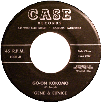 Gene And Eunice - Go On Ko Ko Mo Case Second