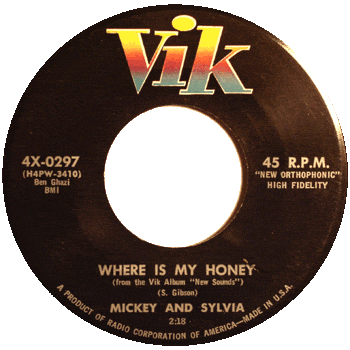 Mickey And Sylvia - Where Is My Honey Vik 45