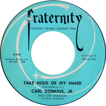 Carl Dobkins Jr. - Take Hold Of My Hand Fraternity
