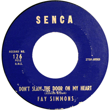Fay Simmons - Son't Slam The Door On My Heart Senca