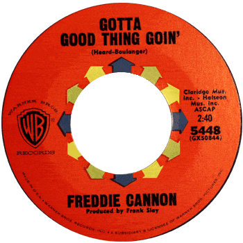 Freddy Cannon - Gotta Good Thing Goin