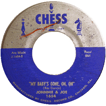 Johnnie And Joe - My Babys Gone On On Chess 45