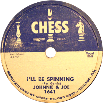 Johnnie And Joe - I'll Be Spinning Chess