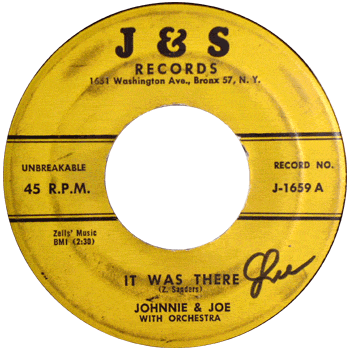 Johnnie And Joe - It Was There J+S 45