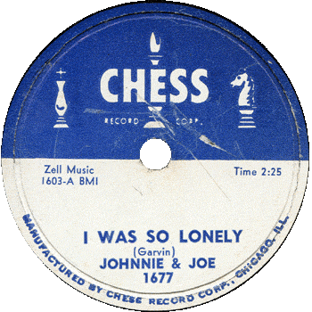 Johnnie And Joe -  I Was So Lonely Chess 78