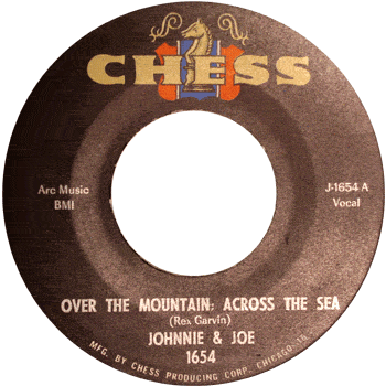 Johnnie And Joe - Over The Mountain Across The Sea Chess 45 3
