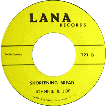Johnnie And Joe - Shortening Bread Lana