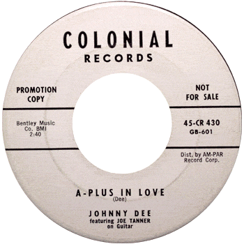 Johnny Dee - A Plus In Love Colonial 45 Promo