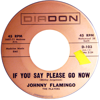 Johnny Flamingo-If You Say Please Go Now Diadon