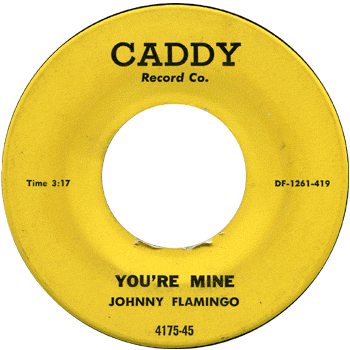 Johnny Flamingo-You're Mine Caddy