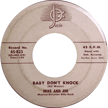 Mike And Jim - Baby Don't Knock Josie 45