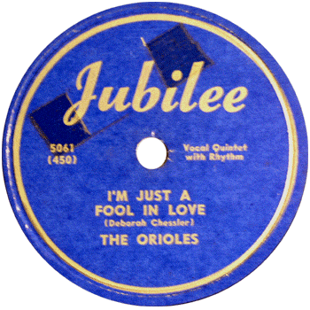 Orioles - I'm Just A Fool In LOve