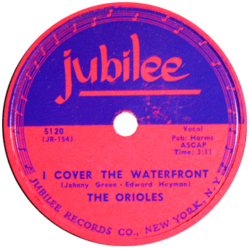 Orioles - I Cover The Waterfront