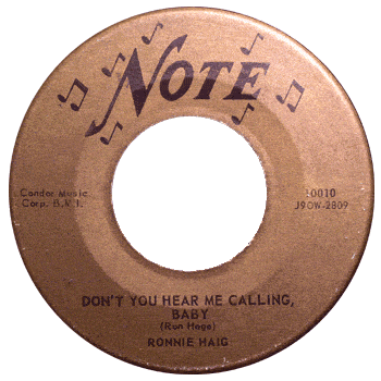 Ronnie Haig - Don't You Hear Me Calling Baby Note