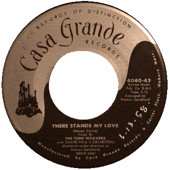 Tune Weavers - There Stands My Love Casa Grande 45