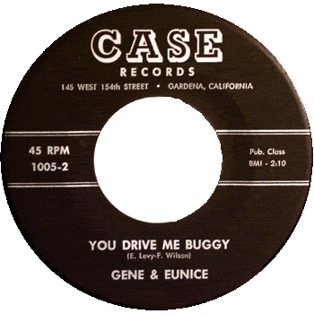 Gene And Eunice - You Drive Me Buggy Case